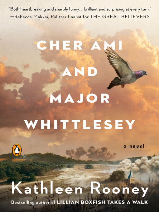 Title details for Cher Ami and Major Whittlesey by Kathleen Rooney - Wait list